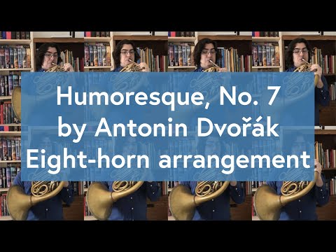 Dvořák, Humoresque No. 7 arranged for Horns