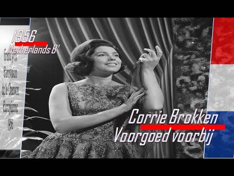 eurovision 1956 Netherlands B' 🇳🇱 Corrie Brokken - Voorgoed voorbij