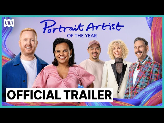 Official Trailer | Portrait Artist of the Year | ABC iview