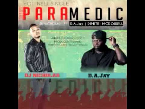 The Paramedic by DJ Nicholas ft. D.A.Jay & Dimitri McDowell