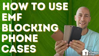 How to Use EMF Blocking Cell Phone Cases - IMPORTANT! (with test results)