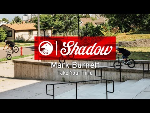 Mark Burnett - Take Your Time - The Shadow Conspiracy