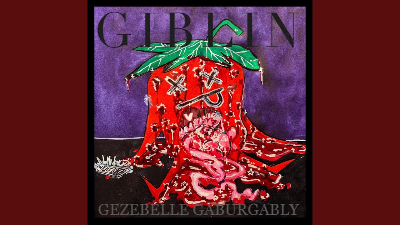 Gezebelle Gaburgably - I Don't Speak to Whores