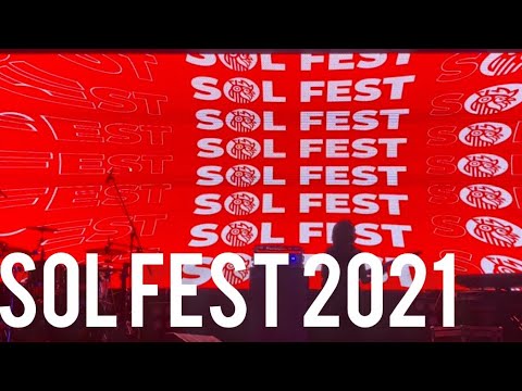 SOL FEST 2021 Full 4K Coverage | PART I | MAANDY | WAKADINALI | FEMIONE |