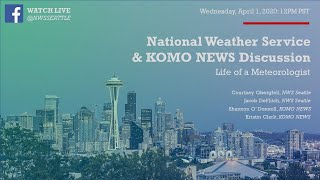 NWS Seattle and KOMO News Meteorologists Virtual Hangout