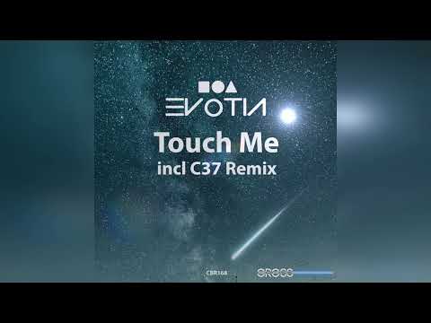 Evotia - Touch me (C37 Remix)