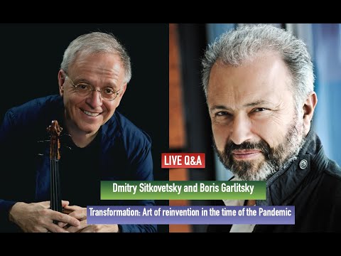 Live Q and A: Dmitry Sitkovetsky & Boris Garlitsky (unedited)