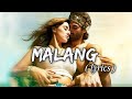 Full Video Malang (Title Track) Aditya Roy Kapur Disha Patani Anil K Kunal K Ved S Mohit S