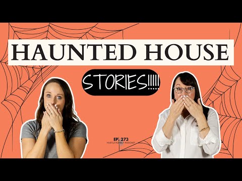 273: More Haunted House Stories