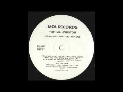 Thelma Houston - I'd Rather Spend The Bad Times With You (Extended Dance Mix)