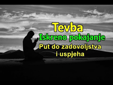 Iskreno pokajanje  - Tevba (put do sreće i uspjeha)