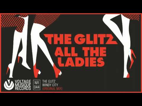 The Glitz - Windy City (Original Mix) Voltage Musique // Official