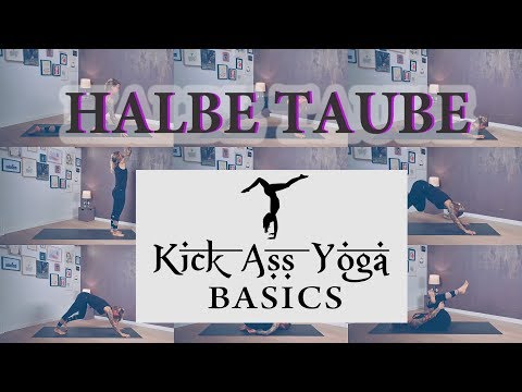 HALBE TAUBE // KICKASSYOGA BASICS