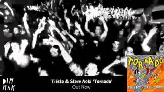 Tiësto &amp; Steve Aoki - Tornado