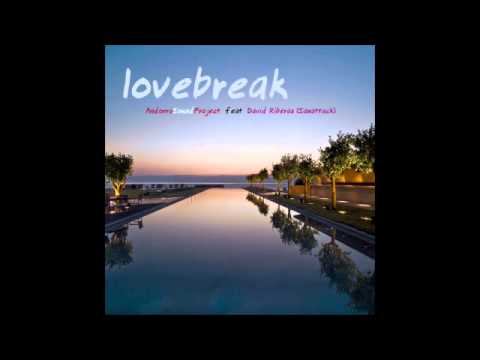 Tube Berger & Milan Euringer - Lovebreak (Remix Andorra Sound Project feat Saxattack)