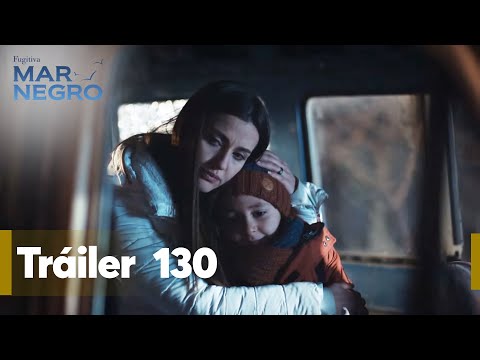 ¡Mar negro mañana estará con ustedes con su capítulo 130! | Fugitiva