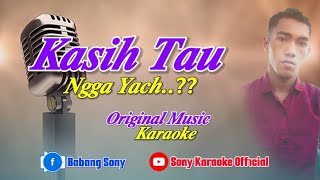 Download lagu 𝑲𝑨𝑺𝑰𝑯 𝑻𝑨𝑼 𝑵𝑮𝑮𝑨 𝒀𝑨𝑨 𝑲𝑨𝑹𝑨𝑶𝑲𝑬 || @sonykaraokeofficial mp3