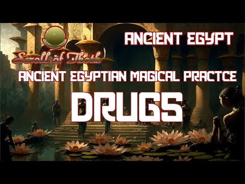 Ancient Egyptian Magical Practice - Drugs