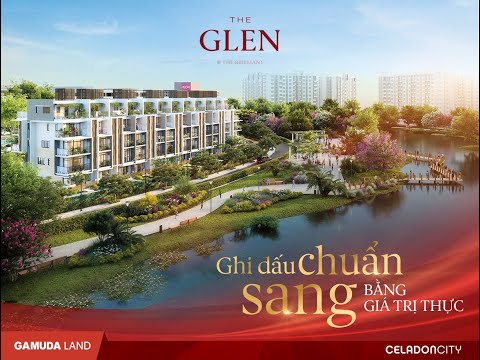 TUYỆT TÁC THE GLEN - NHÀ PHỐ CELADON CITY 7 BAN CÔNG KÍNH, 2-3 MẶT TIỀN