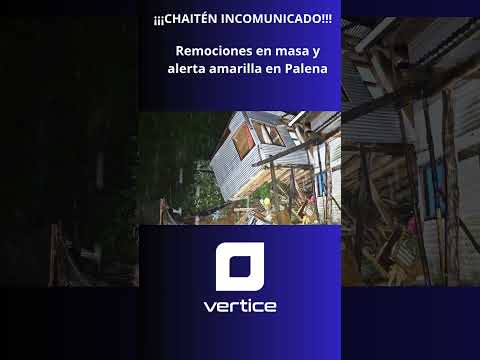 🌧️ Emergencia en Chaitén: remociones en masa cierran rutas