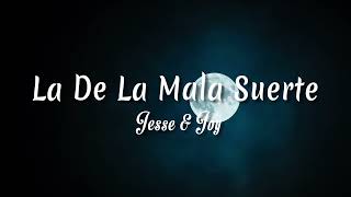 La De La Mala Suerte - Jesse &amp; Joy ( Letra + vietsub )