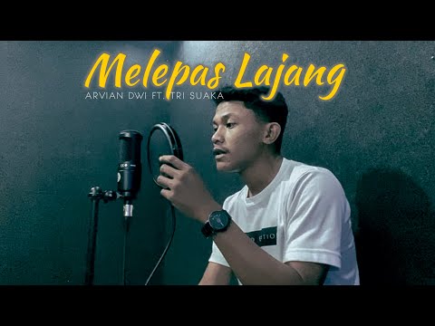 MELEPAS LAJANG - ARVIAN DWI FT. TRI SUAKA (Cover By Andre Mastijan)