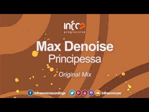 Max Denoise - Principessa [InfraProgressive] OUT NOW!