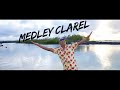 Medley Clarel - Clarel Armelle |  4K | sega 2021