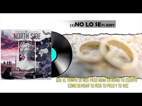 NOZ - NO LO SE (ft JEIBY)