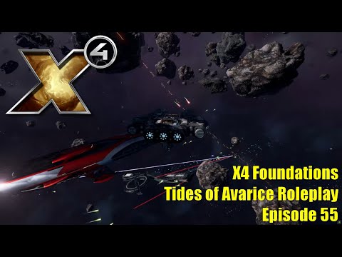 X4: Tides of Avarice Roleplay - Episode 55