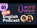 New English Podcast Series To Learn English Word Wave Letstalk Englishvocabulary Pronunciation