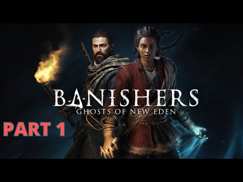 BANISHERS GHOSTS OF NEW EDEN Walkthrough Gameplay Part 1 - NEW EDEN TOWN