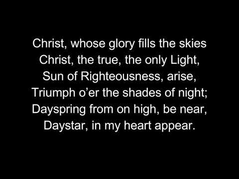 Christ Whose Glory Fills the Skies