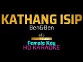 KATHANG ISIP -  BEN&BEN  (Female Key) KARAOKE/INSTRUMENTAL