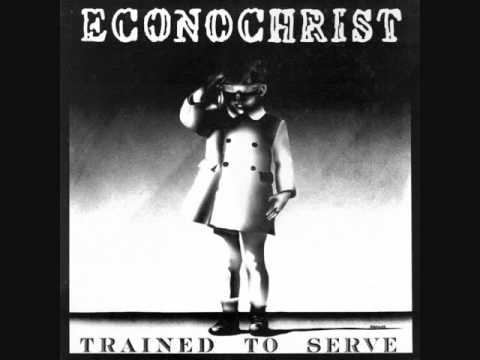 Econochrist - Trained To Serve LP