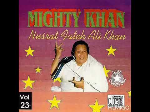 Yadan Vichhray Sajjan - Ustad Nusrat Fateh Ali Khan - Mighty Khan - Vol : 23 - OSA