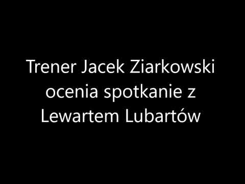 Wypowiedź trenera po meczu z Lewartem