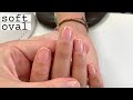 How to Shape Natural Nails- Soft Oval [Explained]