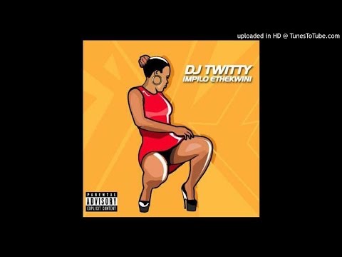 Dj Twitty ft Sophia Town - Impilo Ethekwini
