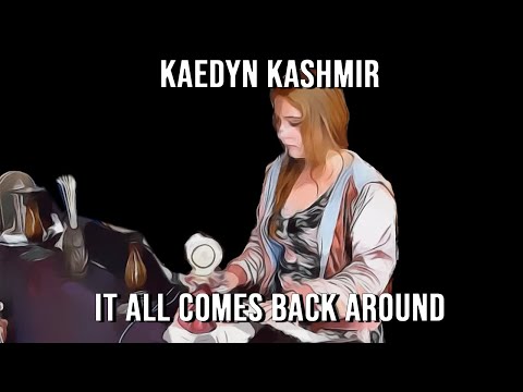 Kaedyn Kashmir - It All Comes Back Around Music Video (Official)