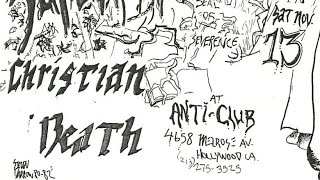 Christian Death - Anti-Club, Los Angeles, CA, USA, 13 nov 1982