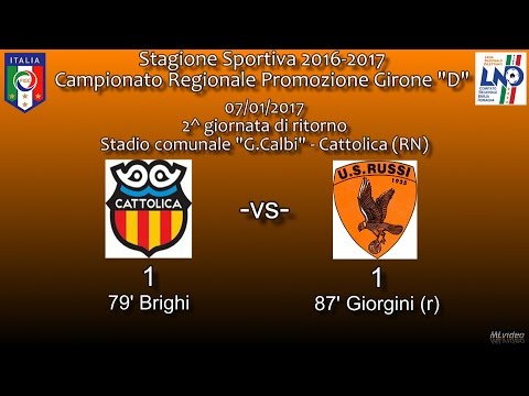 07/01/17 - Promoz. ER D - 2^ g rit. - Giov. Cattolica-US Russi 1-1 SINTESI