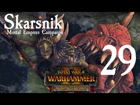 Total War: Warhammer 2 Mortal Empires - Skarsnik Campaign #29