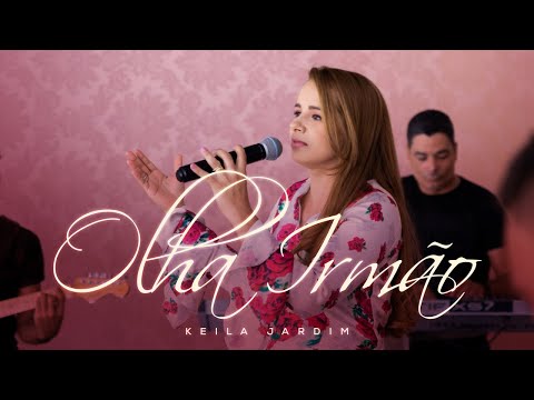 Olha irmão | Keila Jardim | Live Session