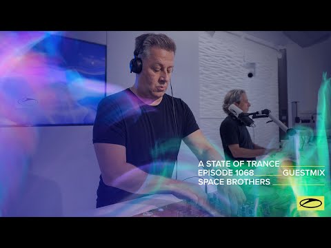 Space Brothers - A State Of Trance Episode 1068 Guest Mix