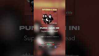 Download lagu Superman Is Dead - Punk Hari Ini #shorts mp3