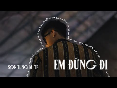 Em Đừng Đi (Lyrics Video)