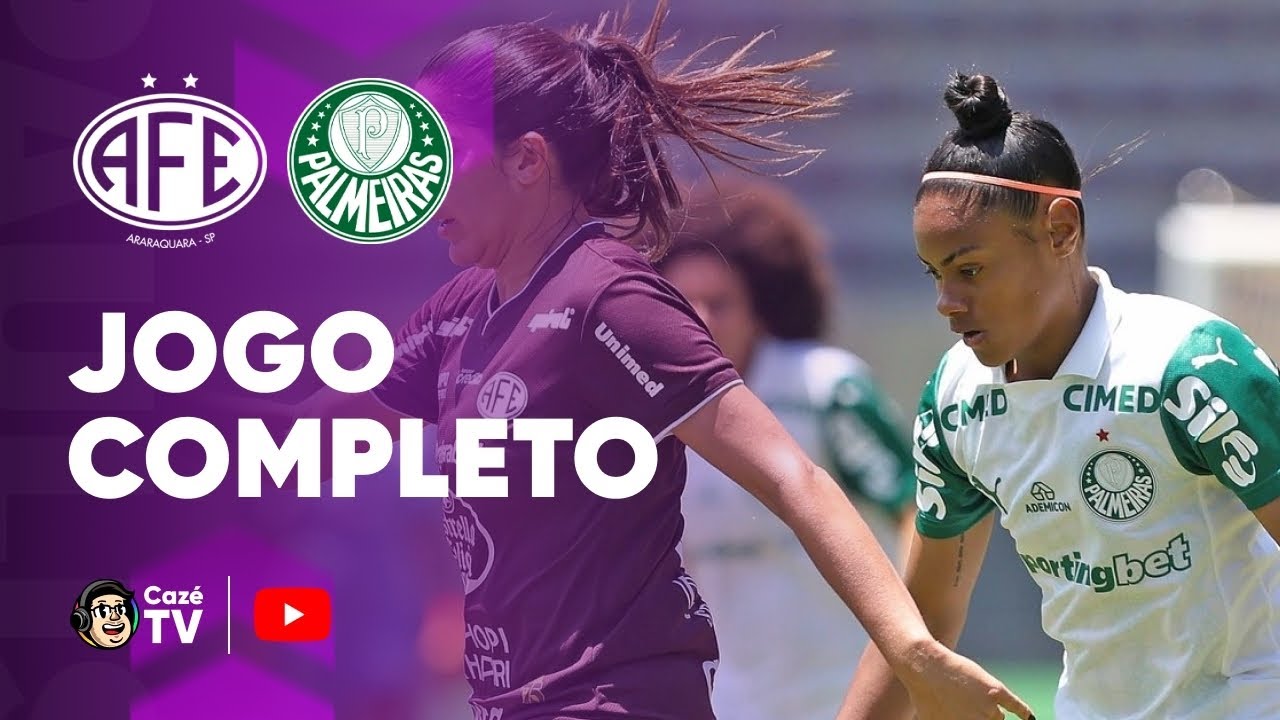 JOGO COMPLETO: FERROVIÁRIA X PALMEIRAS | PAULISTÃO FEMININO 2025 | SEMIFINAL
