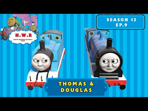 NWR Tales S12 Ep.9: Thomas & Douglas