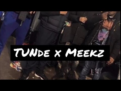 Tunde x Meekz